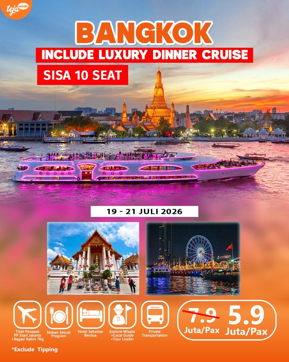 BANGKOK - PATTAYA INCLUDE LUXURY DINNER CRUISE